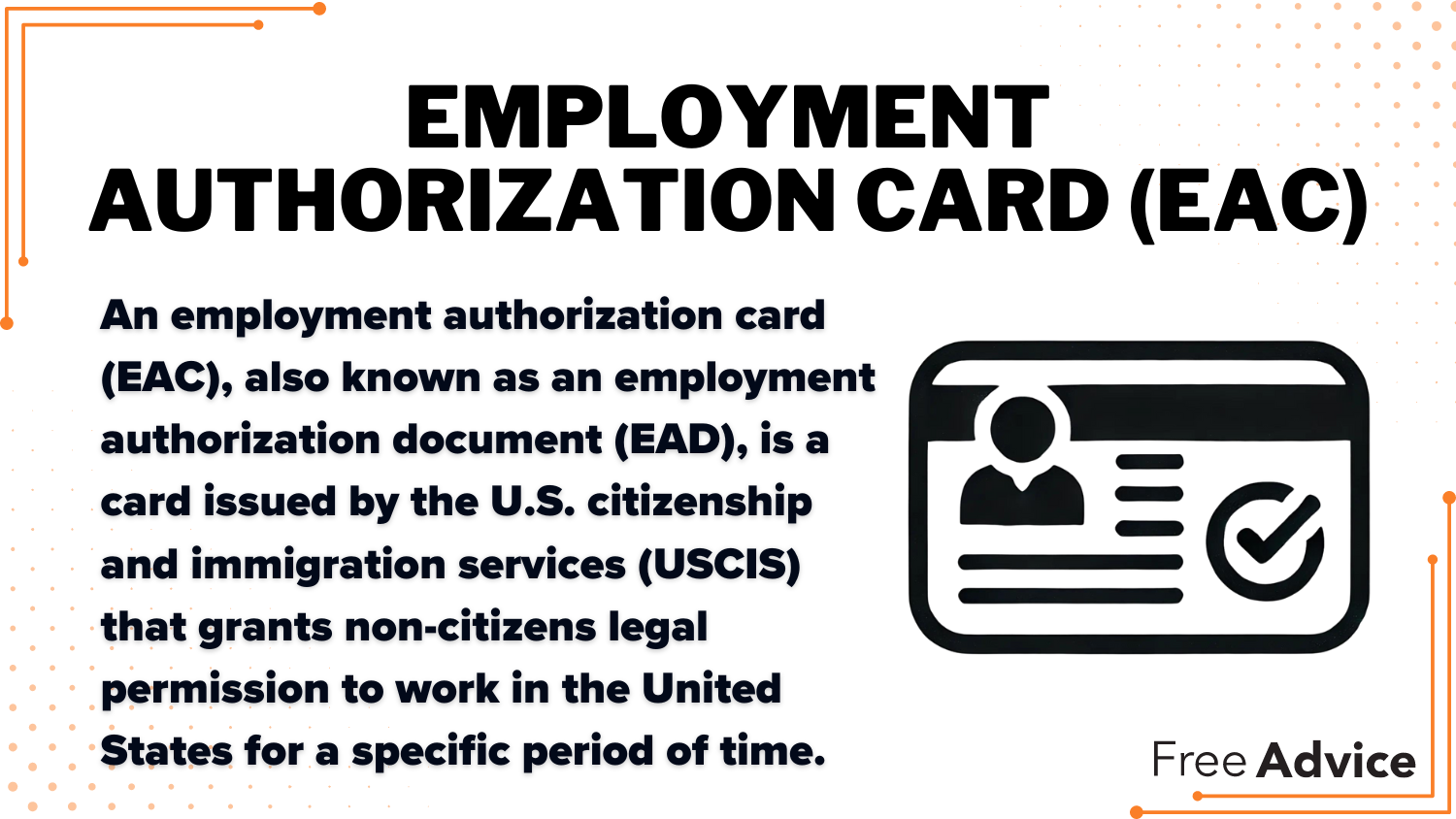 Employment Authorization Card (EAC) Definition Card: Can I Work in the U.S. Without a Green Card